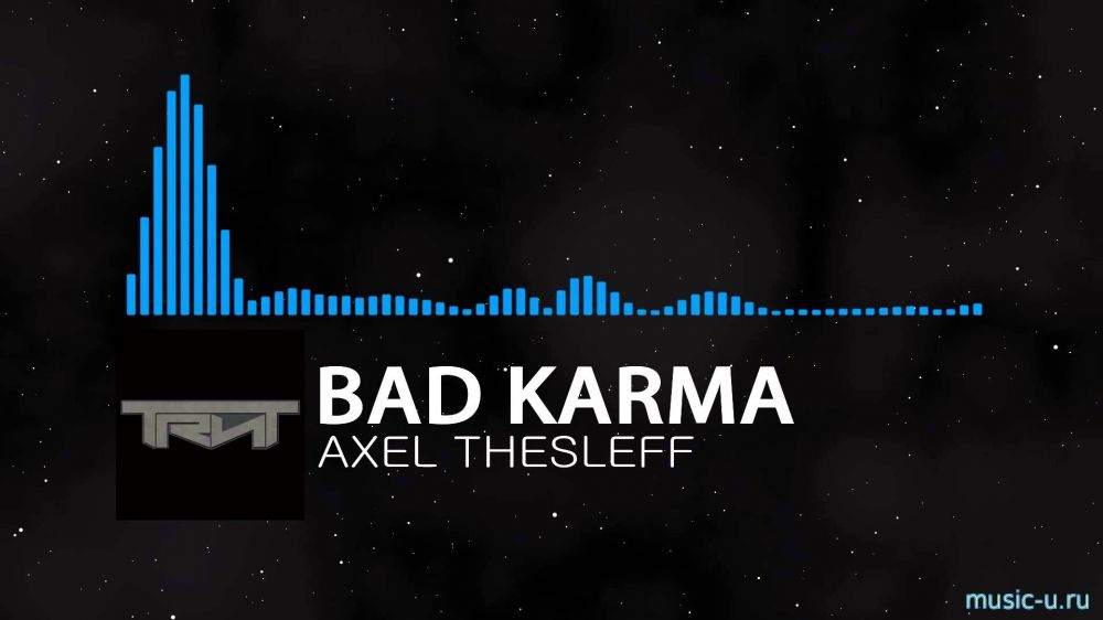 Axel thesleff – Bad karma